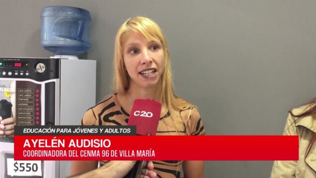 C20 Noticias | Educación para jóvenes y adultos – Ayelén Audicio, José Luis Aguilar y Ana Abregú