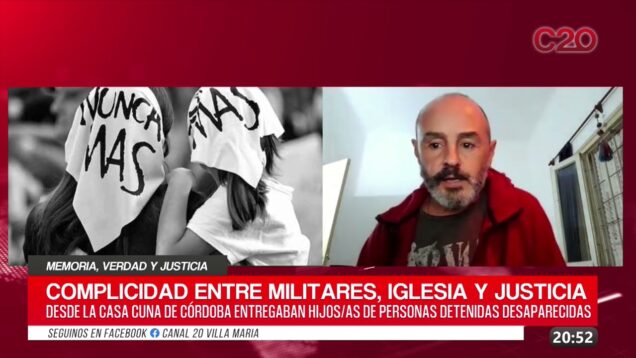 C20 Noticias | La complicidad entre represores, Iglesia Y Justicia – Alexis Oliva