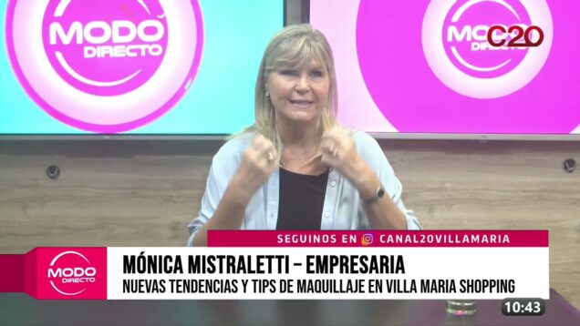 Modo Directo | Villa María Shopping – Mónica Mistraletti