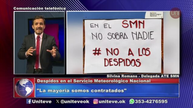 Uniteve Noticias | Despidos a trabajadores del Servicio Meteorológico Nacional