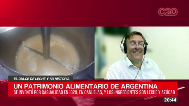 C20 Noticias | La historia del dulce de leche – Hernán Allasia