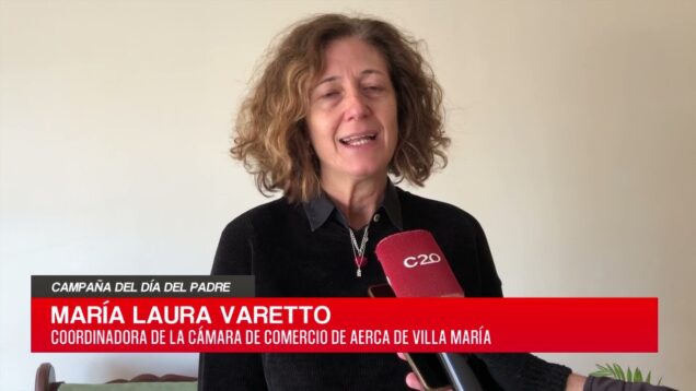 C20 Noticias | Campaña del día del padre – María Laura Varetto