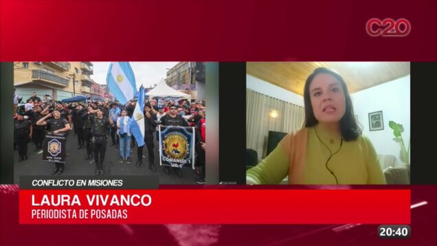 C20 Noticias | Conflicto en Misiones – Laura Vivanco