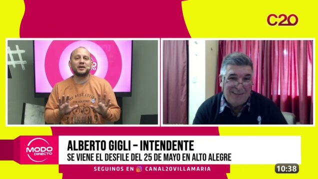 Modo Directo | Alberto Gigli – Se viene el Desfile del 25 de Mayo en Alto Alegre