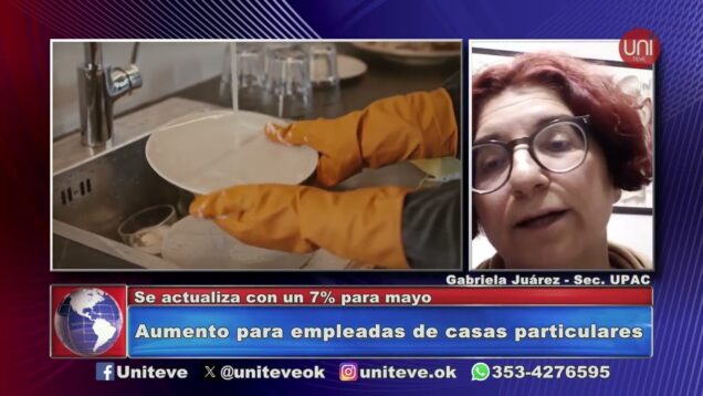 Uniteve Noticias | Aumento para empleadas de casas particulares