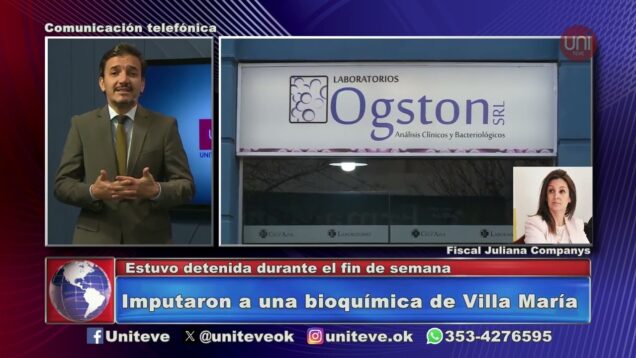 Uniteve Noticias | Imputaron a una bioquímica de Villa María