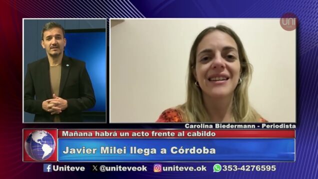 Uniteve Noticias |  Javier Milei llega a Córdoba