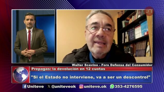 Uniteve Noticias | Prepagas | Polémica decisión – Walter Scavino