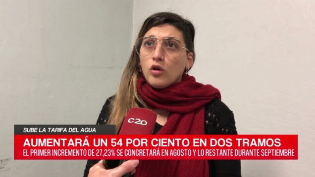 C20 Noticias | Sube la tarifa del agua – Yaslil Oses