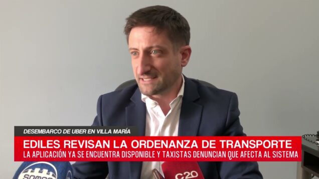 C20 Noticias | Desembarco de UBER en Villa María – José María Cativelli