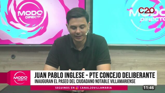 Modo Directo | Inauguran el Paseo del Ciudadano Notable Villamariense – Juan Pablo Inglese