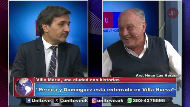 Uniteve Noticias |  Villa María, una ciudad con historia