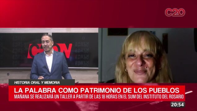 C20 Noticias | Historia oral y memoria – Laura Benadiba