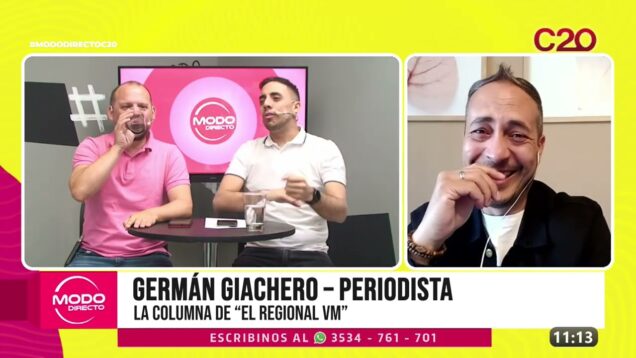 Modo Directo | Germán Giachero – La columna de “El Regional Vm”