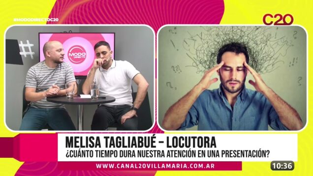 Modo Directo | Melisa Tagliabue – ¿Cuánto tiempo dura nuestra atención en una presentación?