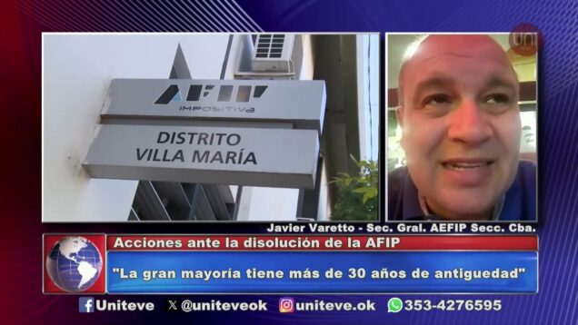 Uniteve Noticias | Acciones ante la disolución de la AFIP