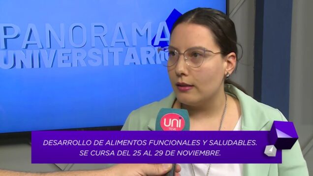 Uniteve Noticias | Desarrollo de alimentos funcionales y saludables