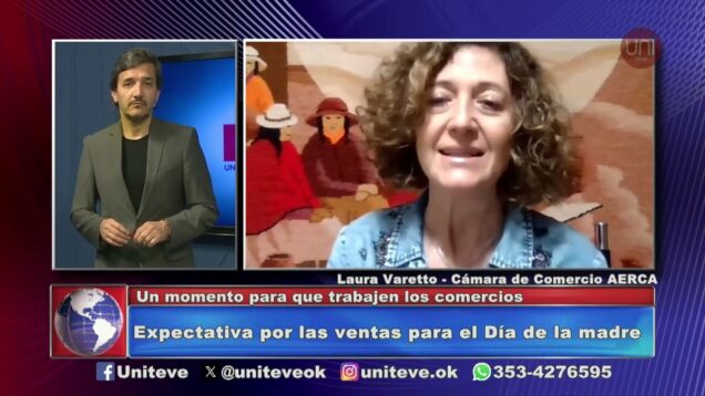 Uniteve Noticias | Expectativas por las ventas para el Día de la madre – Laura Varetto