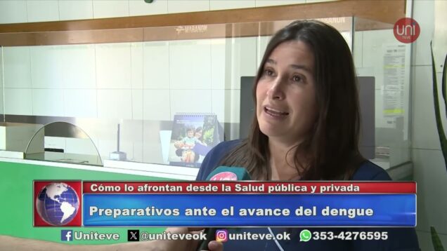 Uniteve Noticias | Preparativos ante el avance del dengue