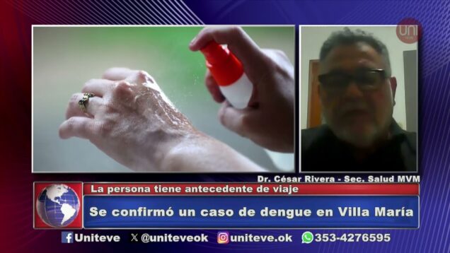 Uniteve Noticias | Se confirmó un caso de dengue en Villa María