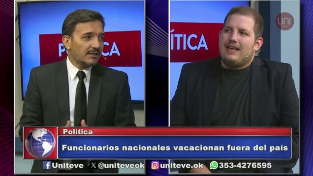 Uniteve Noticias | La polémica de los viajes al exterior de funcionarios