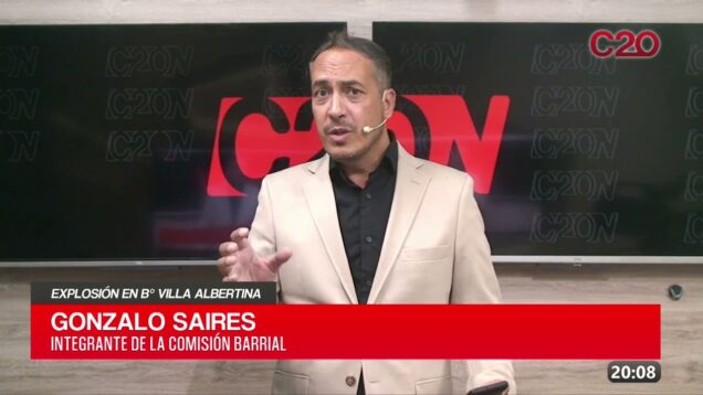 C20 Noticias | Explosión en B° Villa Albertina – Gonzalo Saires