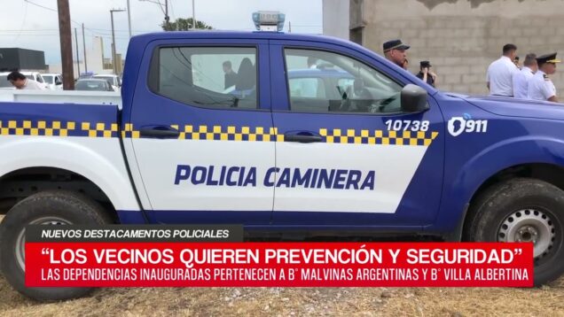 C20 Noticias | Nuevos destacamentos policiales – Eduardo Accastello
