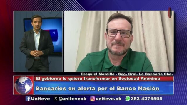 Uniteve Noticias | Bancarios en alerta por Banco Nación