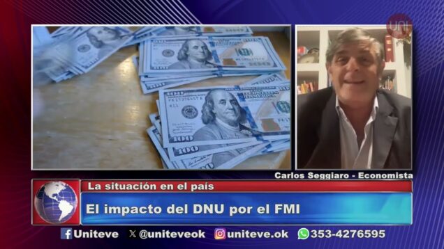 Uniteve Noticias | El impacto del acuerdo con el FMI