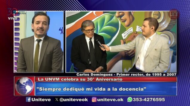 Uniteve Noticias | 30 años de la UNVM: la palabra del primer rector, Carlos Dominguez