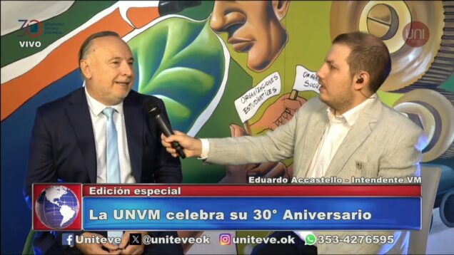 Uniteve Noticias | 30 años de la UNVM: la palabra del intendente, Eduardo Accastello