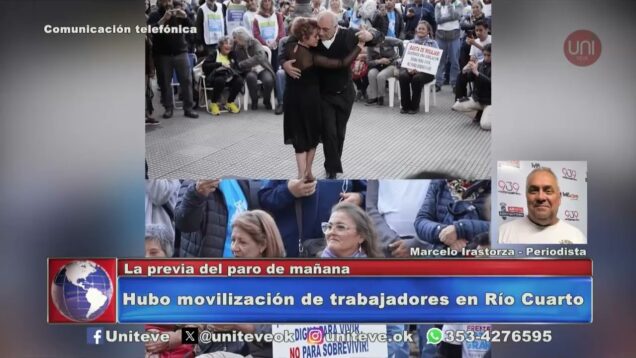 Uniteve Noticias | Movilización de trabajadores en Río Cuarto