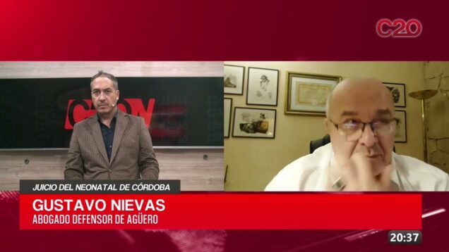 C20 Noticias | Juicio del Neonatal de Córdoba – Gustavo Nievas
