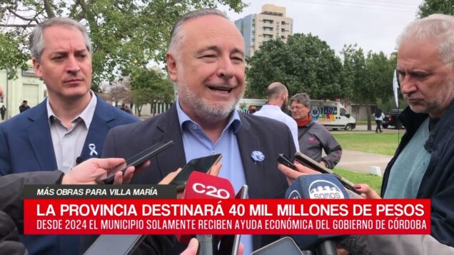 C20 Noticias | Más Obras para Villa María – Eduardo Accastello