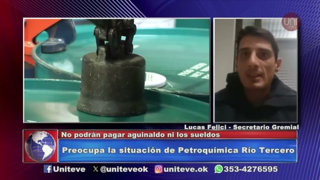 Uniteve Noticias | Preocupa la situación de Petroquímica Río Tercero