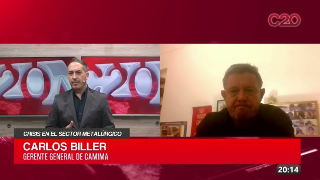 C20 Noticias | Crisis económica en el sector metalúrgico – Carlos Biller