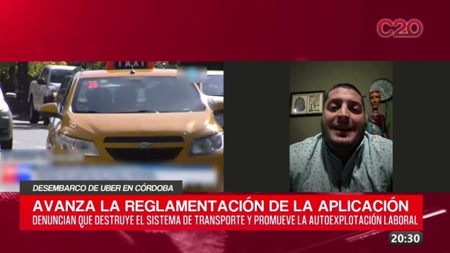 C20 Noticias | Desembarco de UBER en Córdoba – Carlos Cafrune