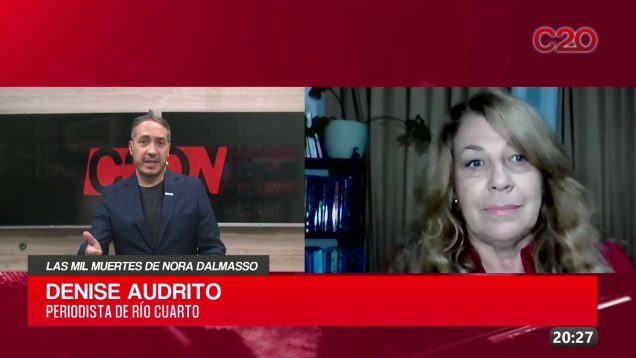 C20 Noticias | Las mil muertes de Nora Dalmaso – Denise Audrito