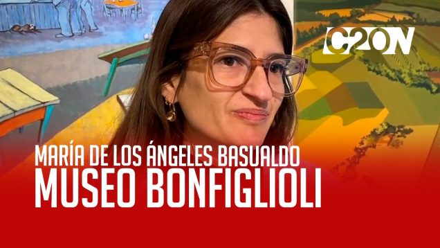 C20 Noticias | Museo fernando Bofiglioli – María de Los Ángeles Basualdo