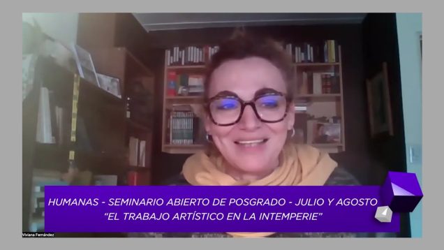 Uniteve Noticias | Seminario de posgrado: el trabajo artístico en la intemperie