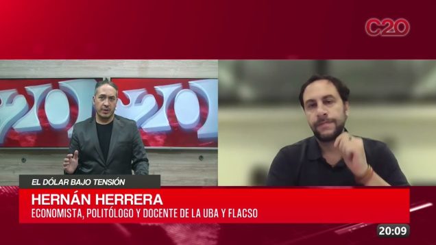 C20 Noticias | El dólar bajo tensión – Hernán Herrera