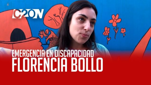 C20 Noticias | Emergencia en discapacidad – Florencia Bollo