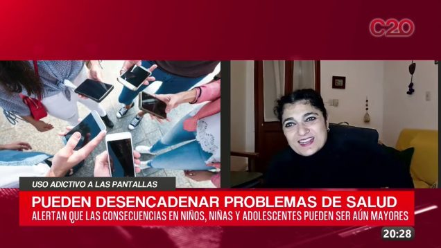 C20 Noticias | Uso adictivo a las pantallas – Débora Blanca