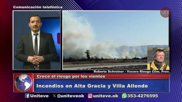 Uniteve Noticias | Incendios en Alta Gracia y Villa Allende