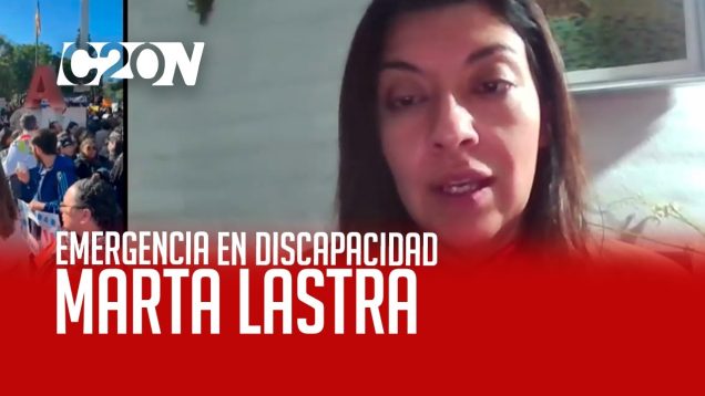 C20 Noticias | Emergencia en discapacidad – Marta Lastra