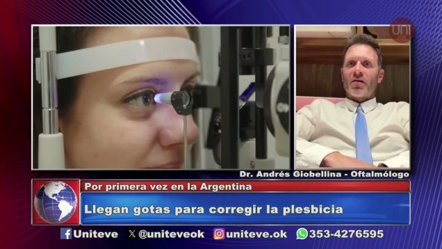Uniteve Noticias | Llegan a la Argentina las primeras gotas para corregir la presbicia