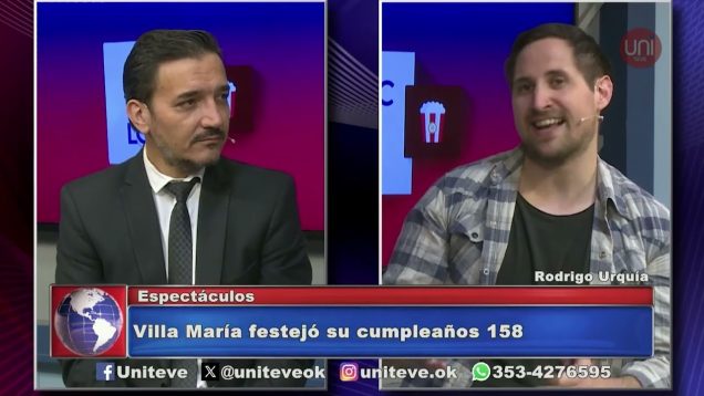 Uniteve Noticias | Villa María festejó su cumpleaños 158