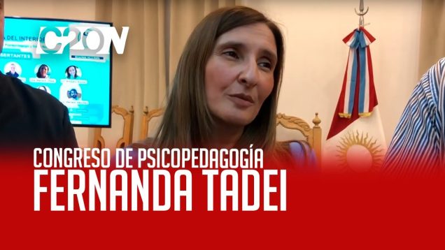 C20 Noticias | Fernanda Tadei – Marcos Bovo – Congreso De Psicopedagogía