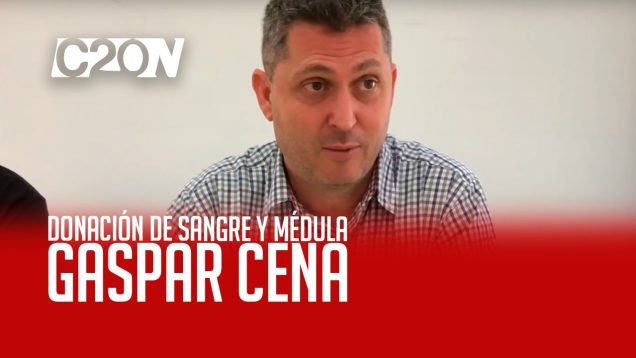 C20 Noticias | Gaspar Cena – Donación de sangre y médula