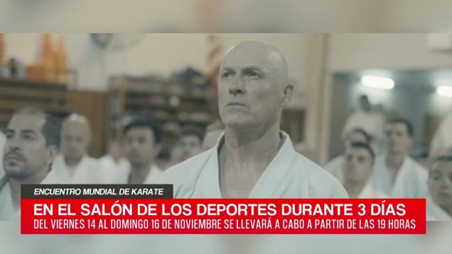 C20 Noticias | Encuentro mundial de Karate – Sergio Martínez
